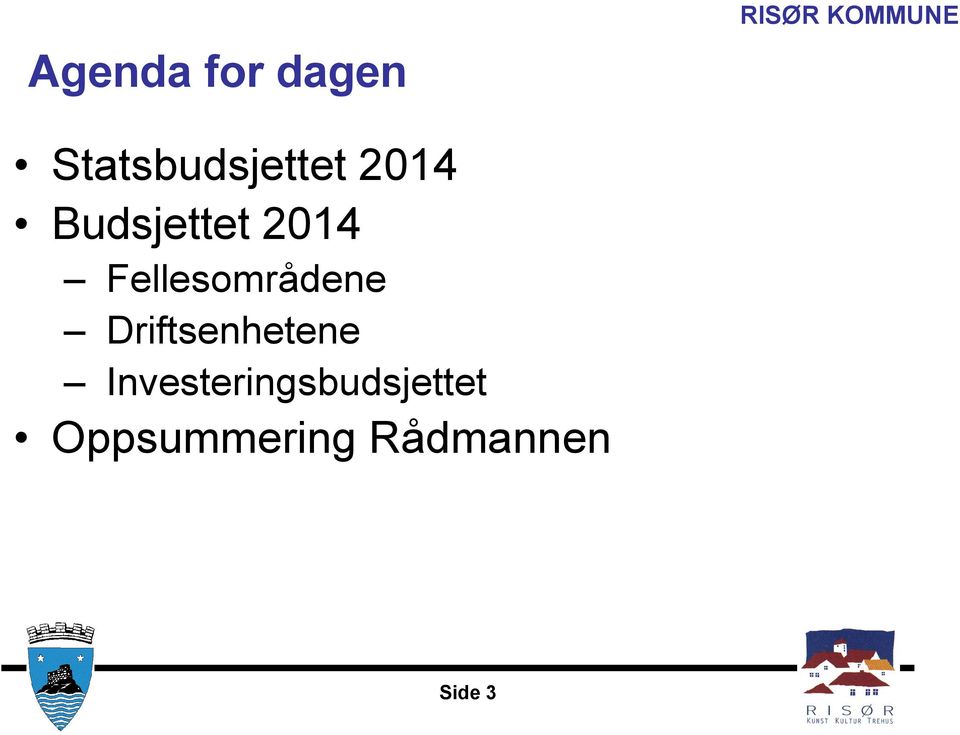 Fellesområdene Driftsenhetene