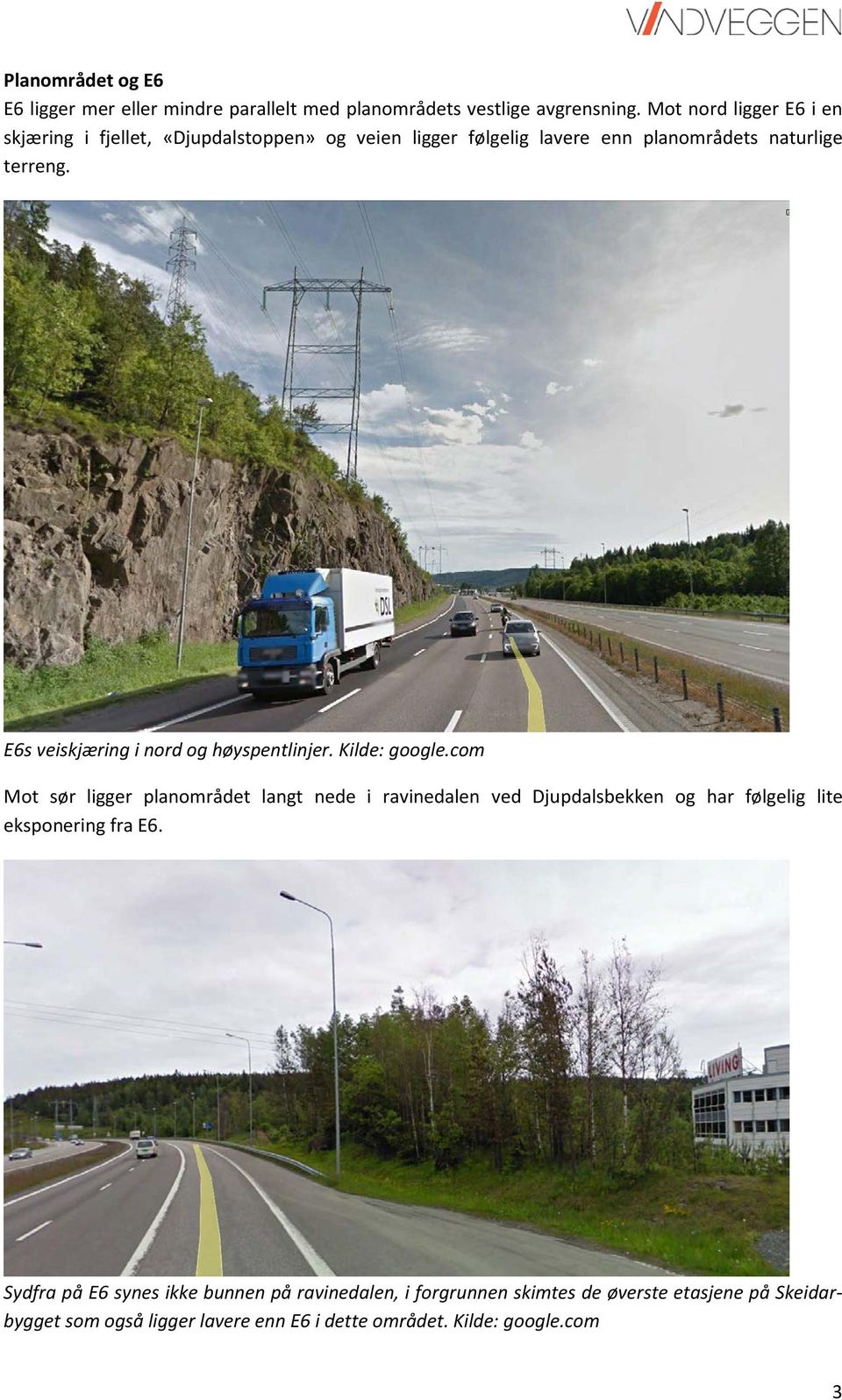 E6s veiskjæring i nord og høyspentlinjer. Kilde: google.