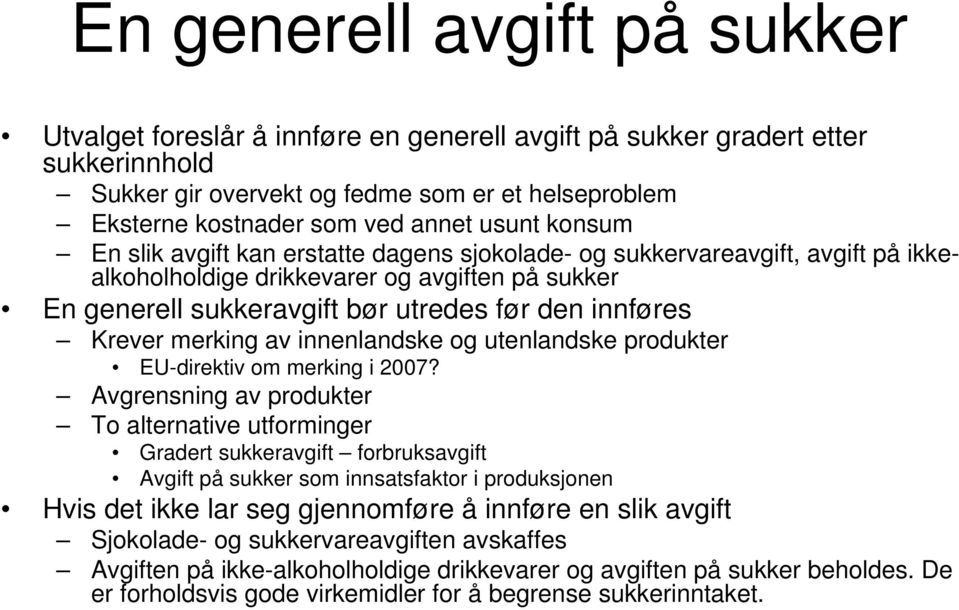 Krever merking av innenlandske og utenlandske produkter EU-direktiv om merking i 2007?