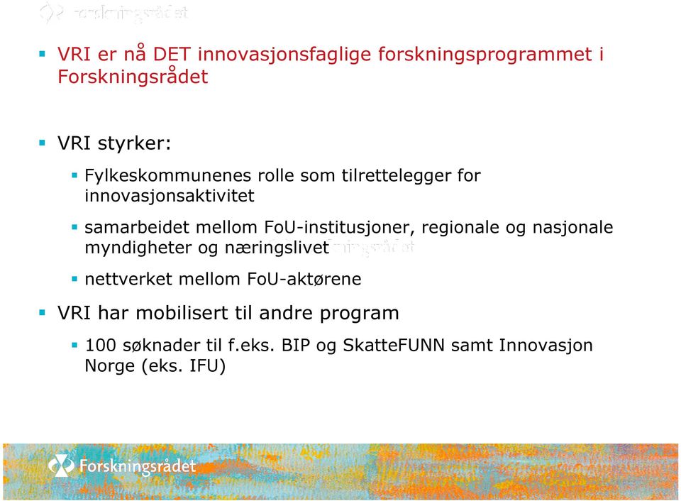 FoU-institusjoner, regionale og nasjonale myndigheter og næringslivet nettverket mellom