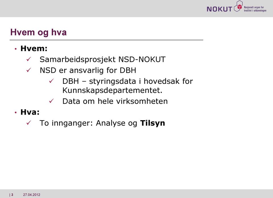 styringsdata i hovedsak for