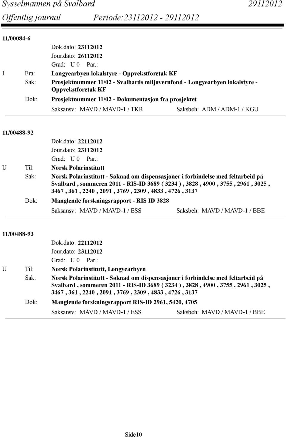 Dokumentasjon fra prosjektet 11/00488-92 Dok.