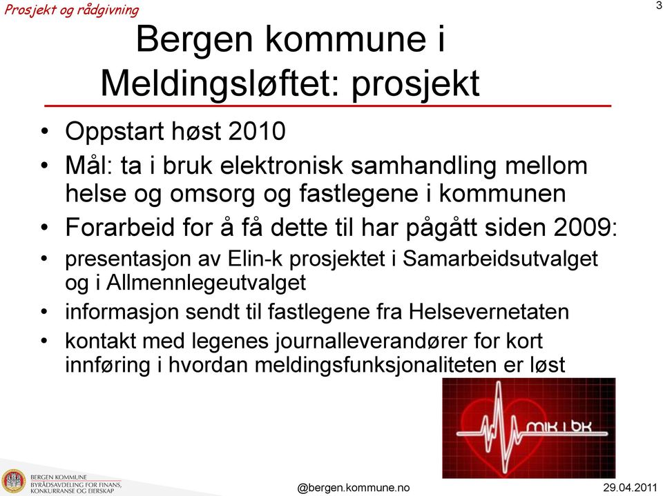 Elin-k prosjektet i Samarbeidsutvalget og i Allmennlegeutvalget informasjon sendt til fastlegene fra