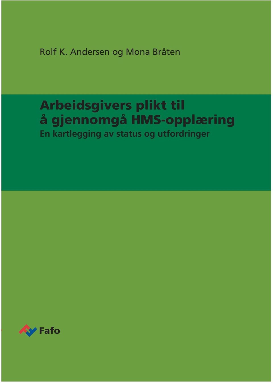 Arbeidsgivers plikt til å