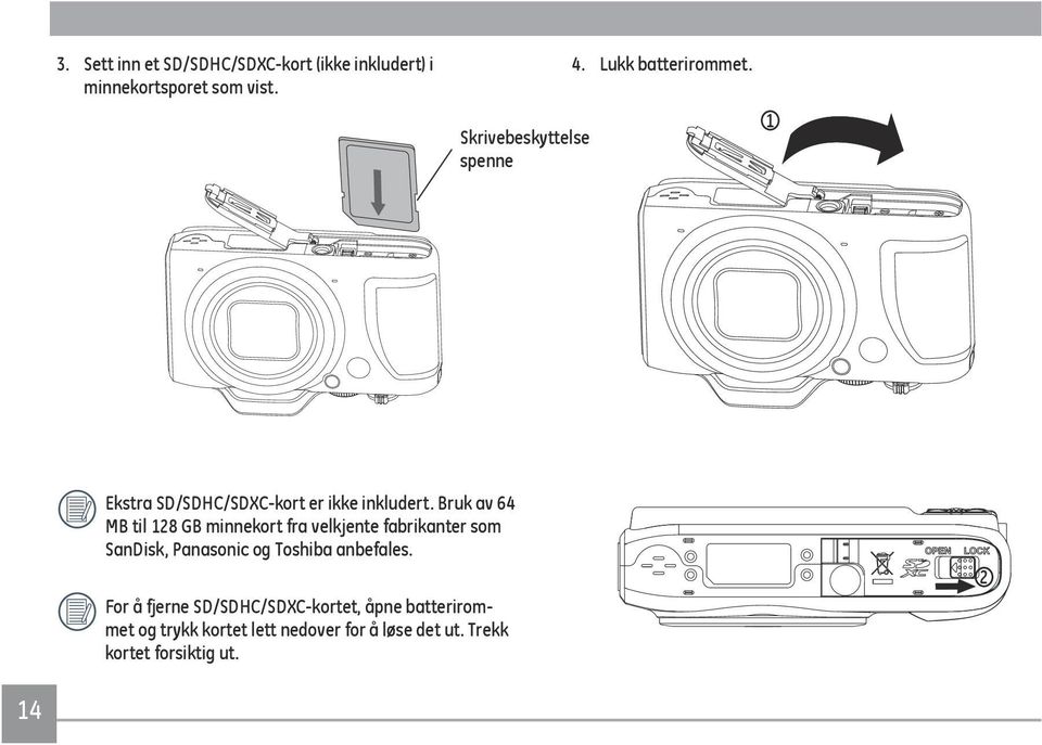 Bruk av 64 MB til 128 GB minnekort fra velkjente fabrikanter som SanDisk, Panasonic og Toshiba