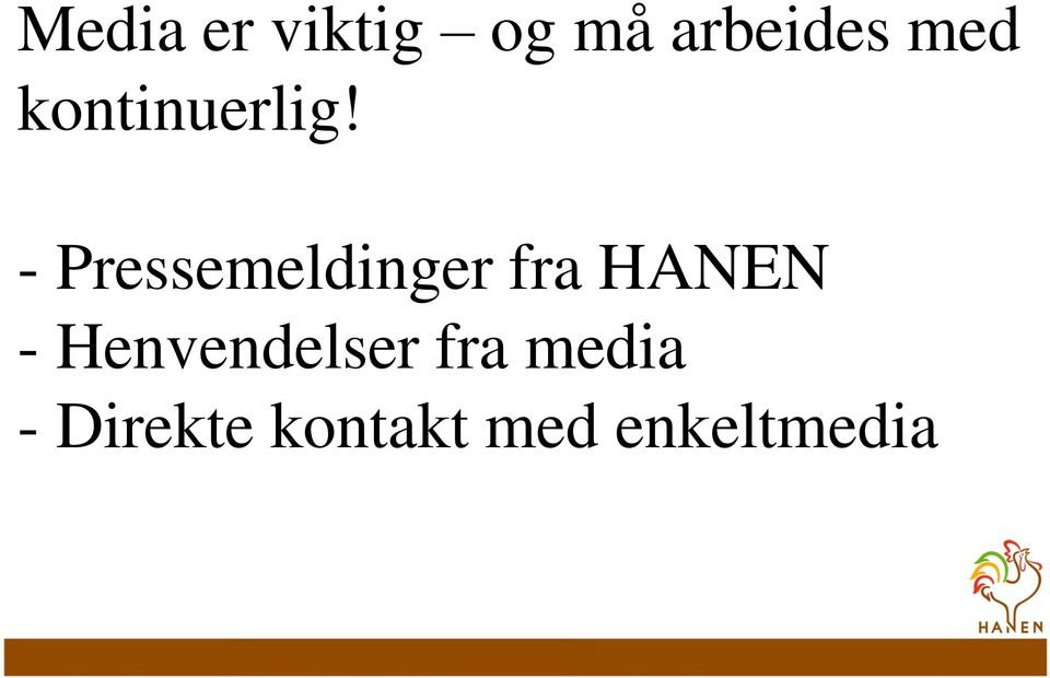 - Pressemeldinger fra HANEN -