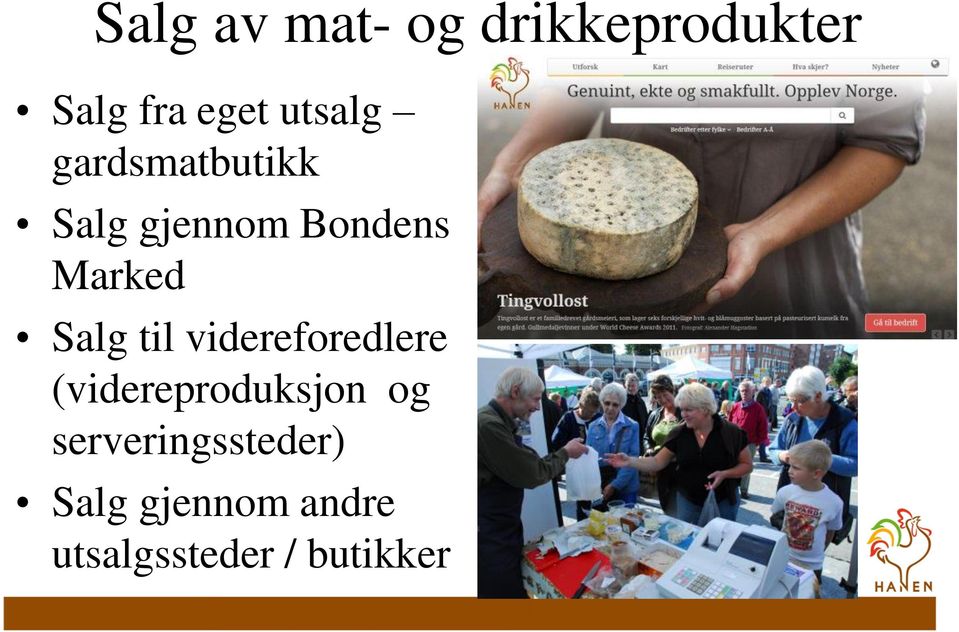 Salg til videreforedlere (videreproduksjon og