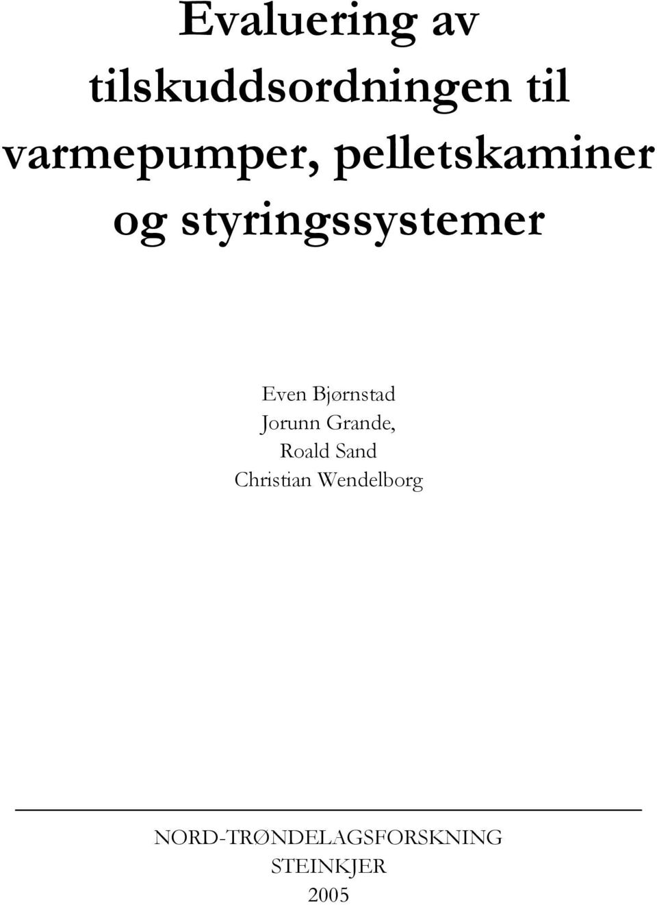 styringssystemer Even Bjørnstad Jorunn Grande,