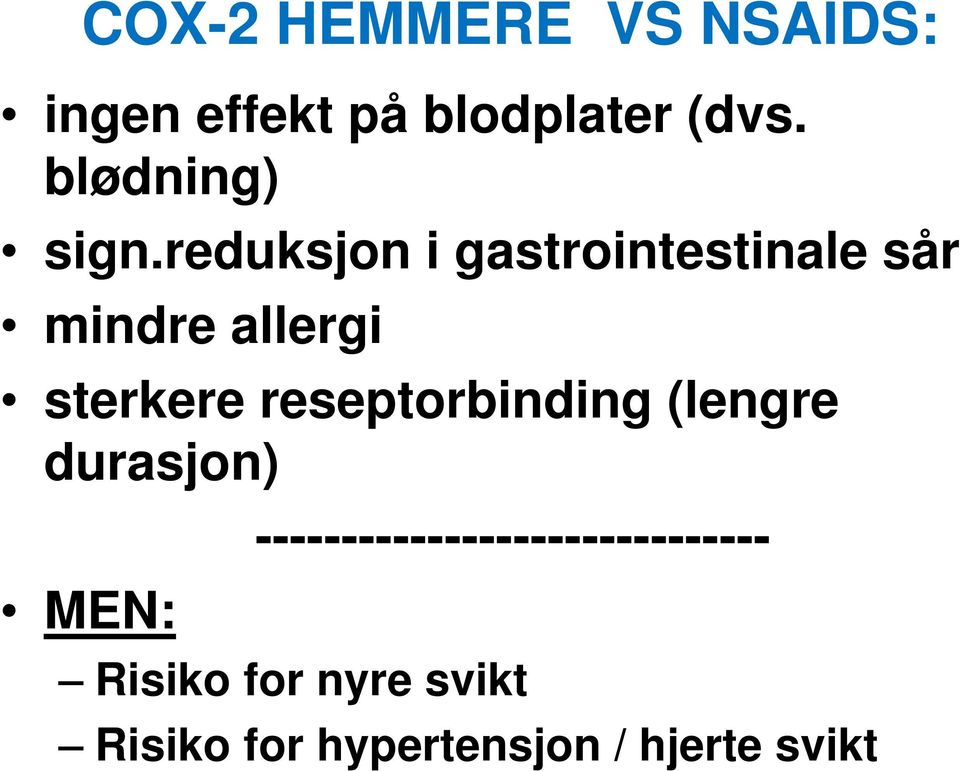 reduksjon i gastrointestinale sår mindre allergi sterkere