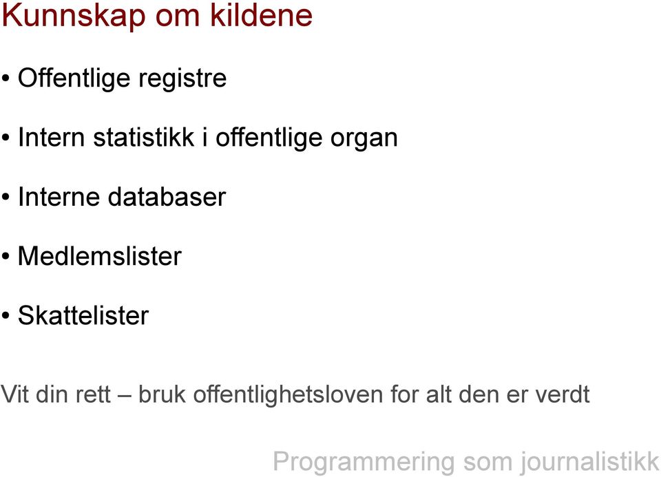 databaser Medlemslister Skattelister Vit din