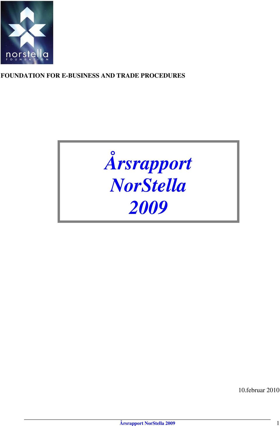 Årsrapport NorStella 2009 10.
