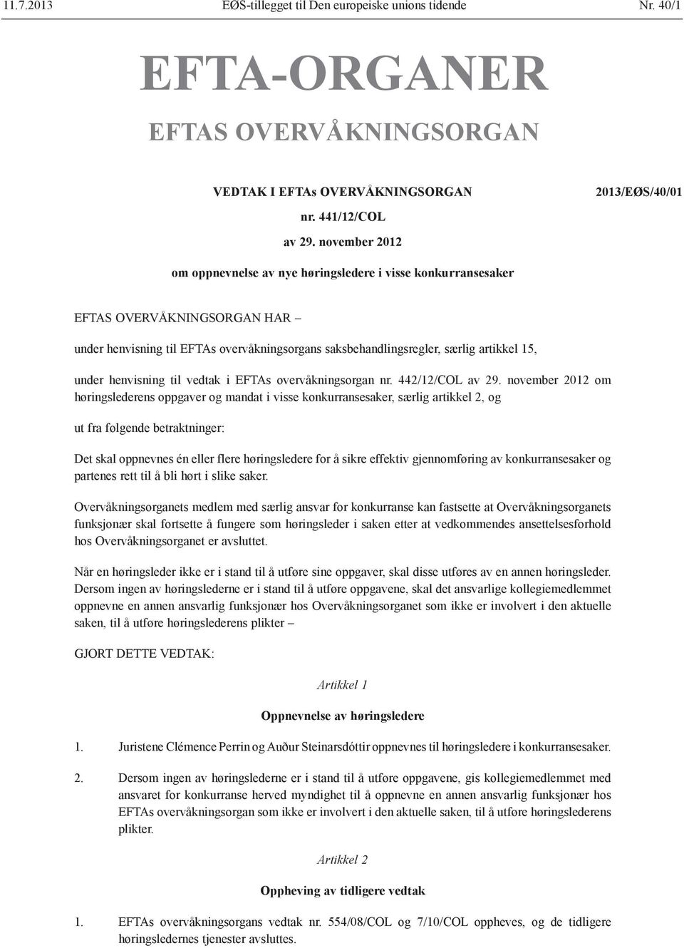 henvisning til vedtak i EFTAs overvåkningsorgan nr. 442/12/COL av 29.