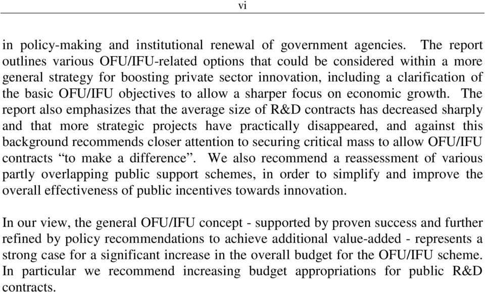 objectives to allow a sharper focus on economic growth.