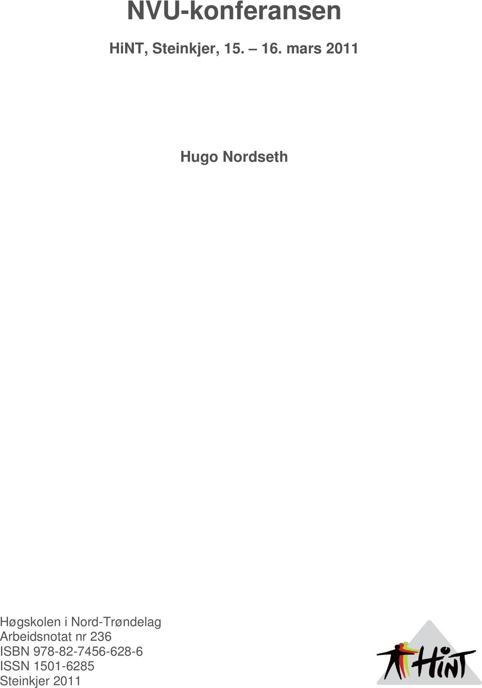 Nord-Trøndelag Arbeidsnotat nr 236 ISBN