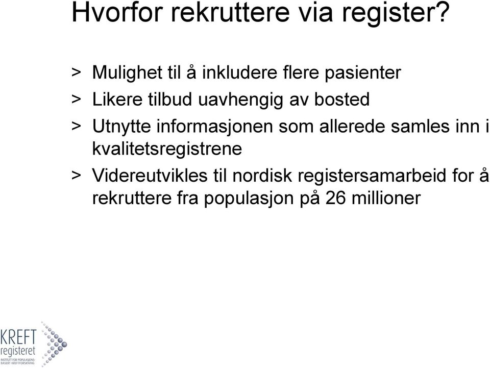 av bosted > Utnytte informasjonen som allerede samles inn i