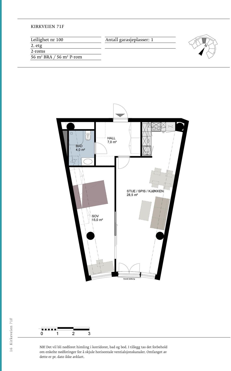 25,5 m² 15,0 m² fransk balkong fransk balkong 16 Kirkeveien 71F 0 1 2 3 Bruksareal (BRA) = 56,0 m 2 Primærrom(P-rom) = 56,0 m 2 Primærrom(P-rom) =