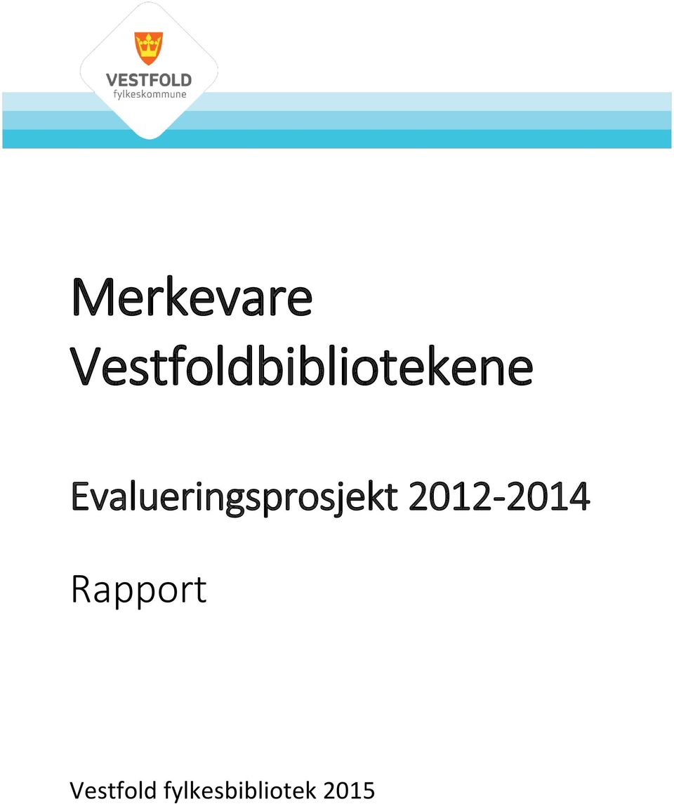 Evalueringsprosjekt