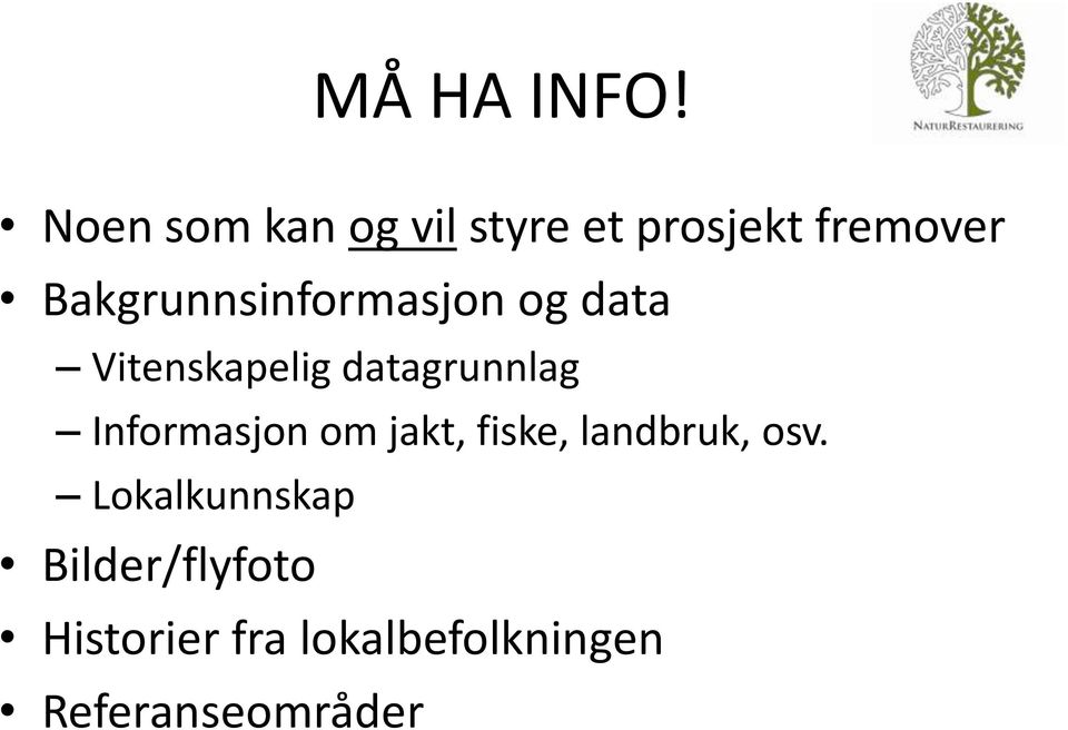 Bakgrunnsinformasjon og data Vitenskapelig datagrunnlag