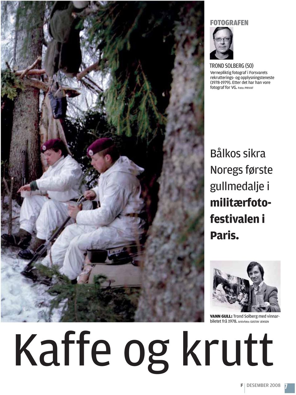 Foto: PRIVAT Bålkos sikra Noregs første gullmedalje i militærfotofestivalen i Paris.