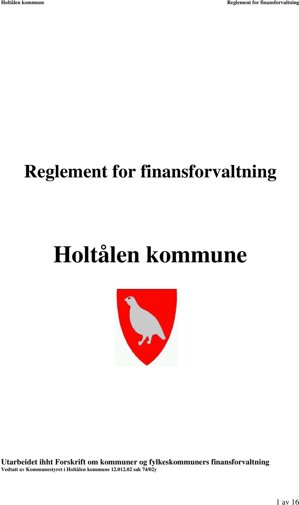 finansforvaltning Vedtatt av