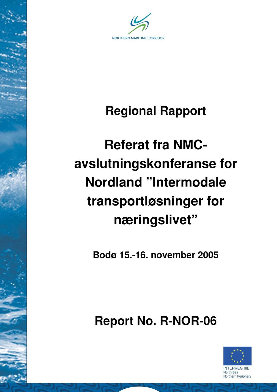 NMCavslutningskonferanse for Nordland Intermodale transportløsninger