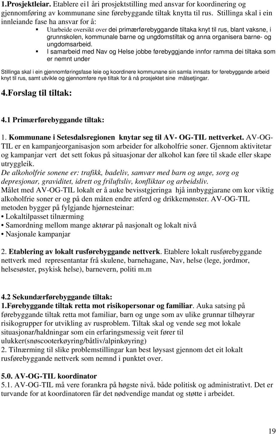 organisera barne- og ungdomsarbeid.