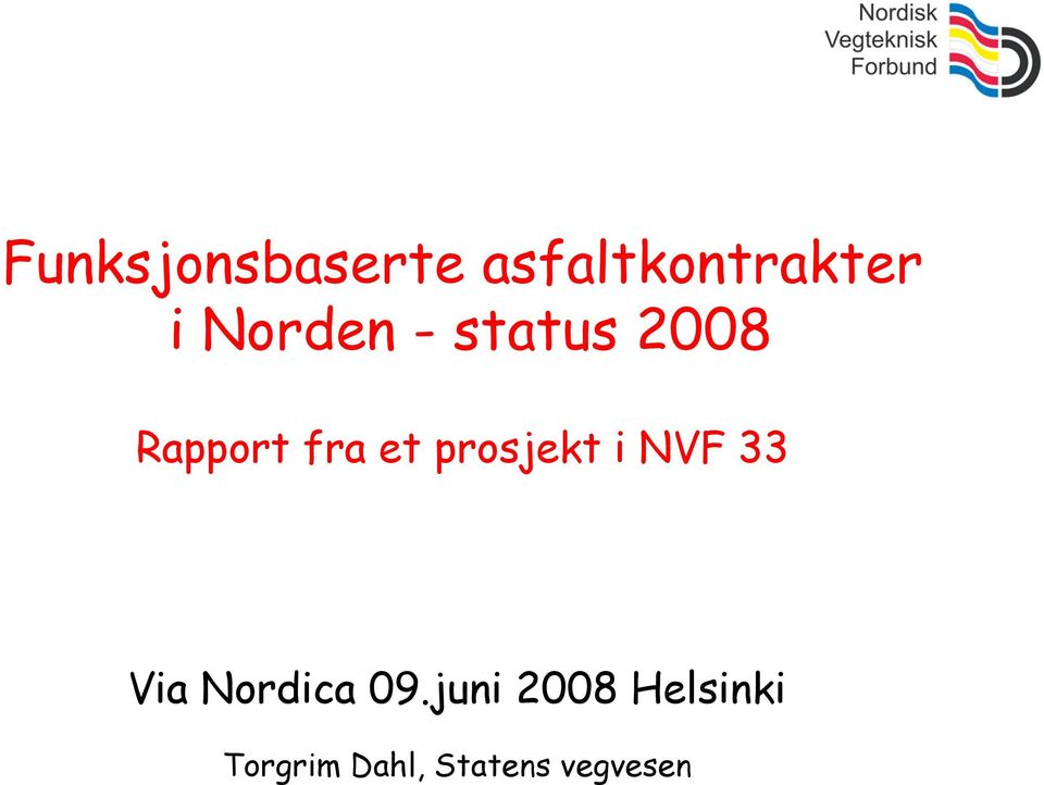 prosjekt i NVF 33 Via Nordica 09.