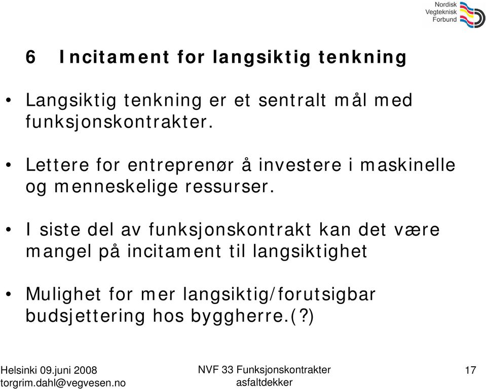 Lettere for entreprenør å investere i maskinelle og menneskelige ressurser.