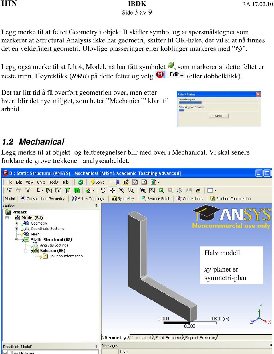 Høyreklikk (RMB) på dette feltet og velg, som markerer at dette feltet er (eller dobbelklikk).