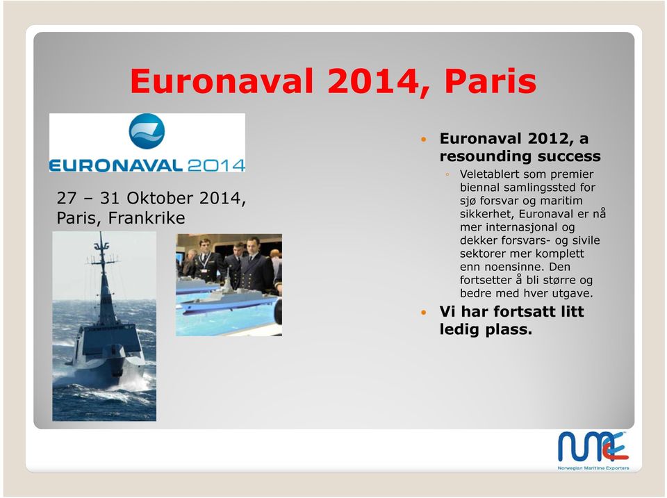 Euronaval er nå mer internasjonal og dekker forsvars- og sivile sektorer mer komplett enn
