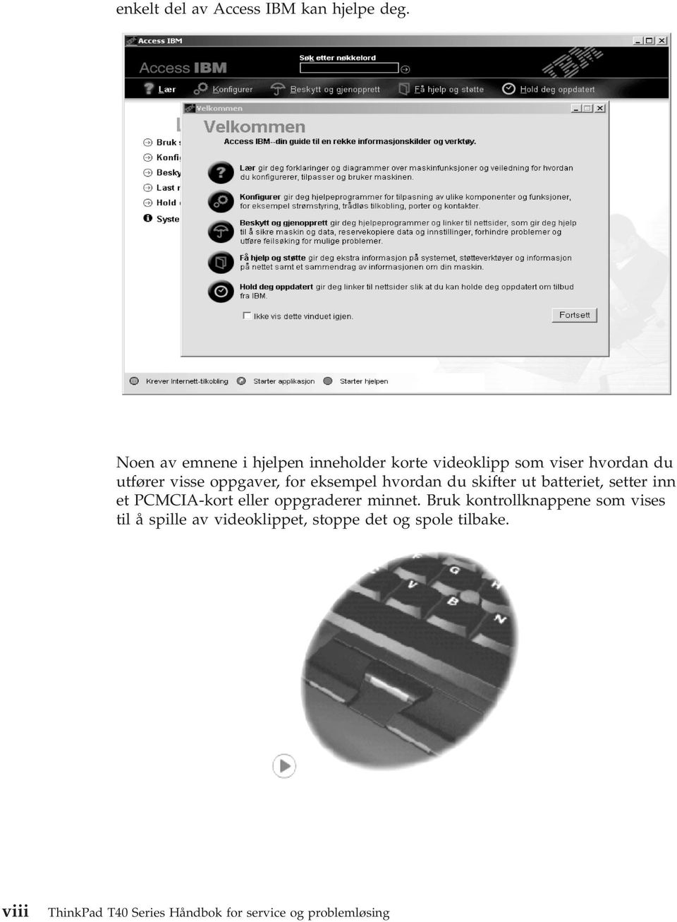 for eksempel hvordan du skifter ut batteriet, setter inn et PCMCIA-kort eller oppgraderer minnet.