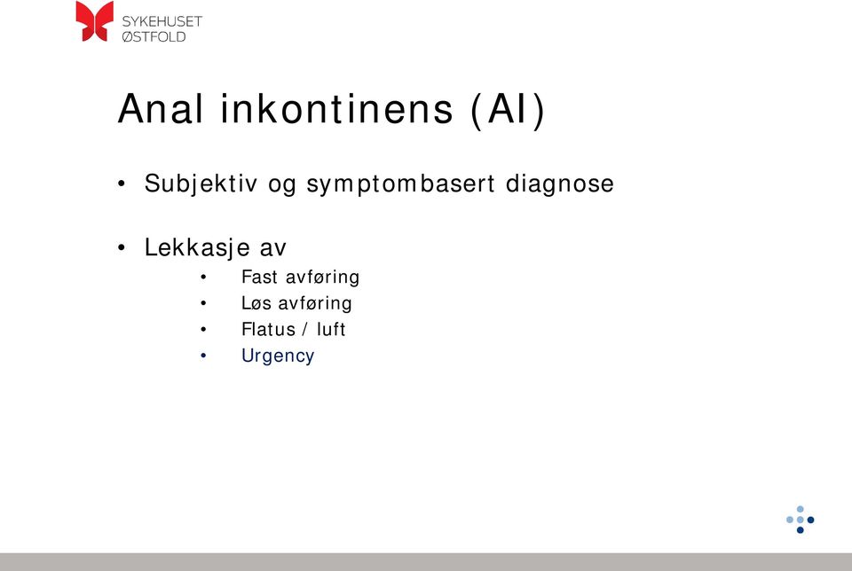 diagnose Lekkasje av Fast