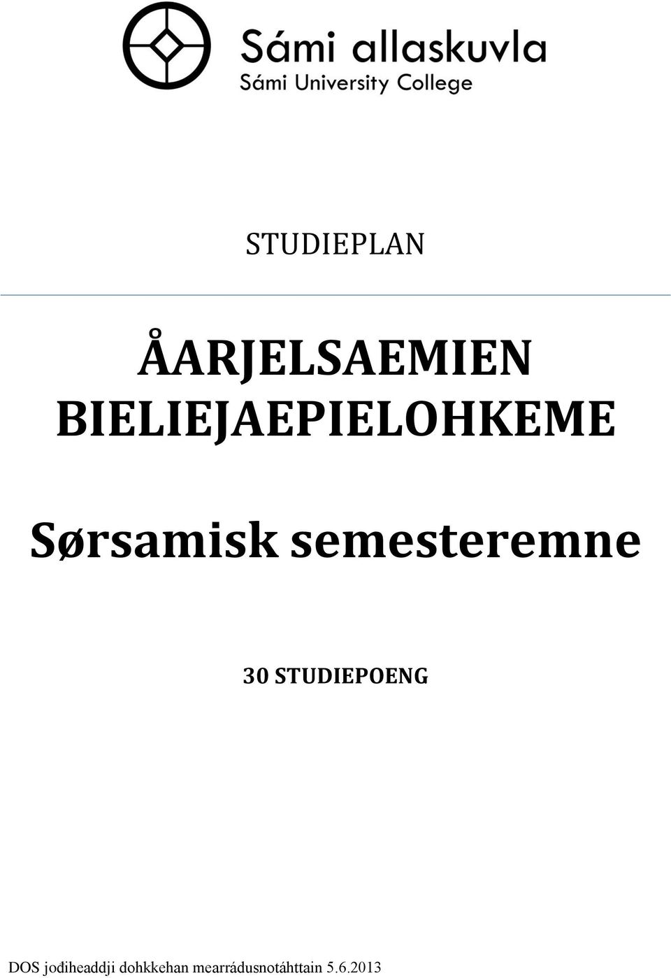 semesteremne 30 STUDIEPOENG DOS