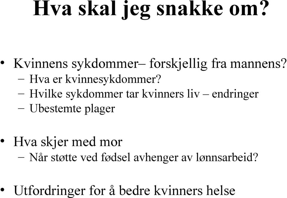 Hva er kvinnesykdommer?