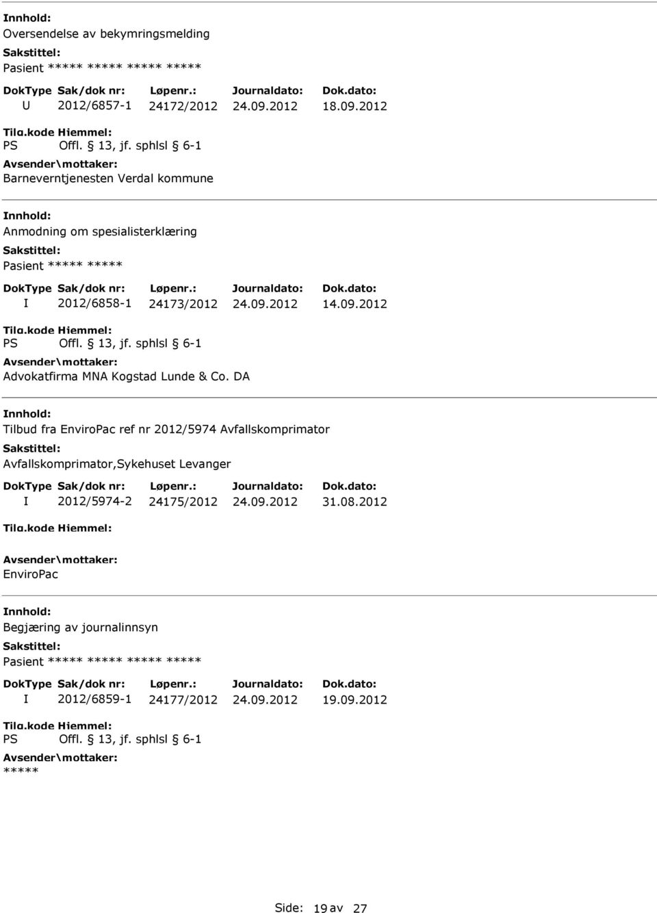 DA Tilbud fra EnviroPac ref nr 2012/5974 Avfallskomprimator Avfallskomprimator,Sykehuset Levanger 2012/5974-2 24175/2012 31.08.