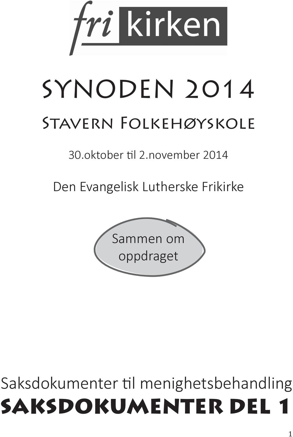 november 2014 Den Evangelisk Lutherske