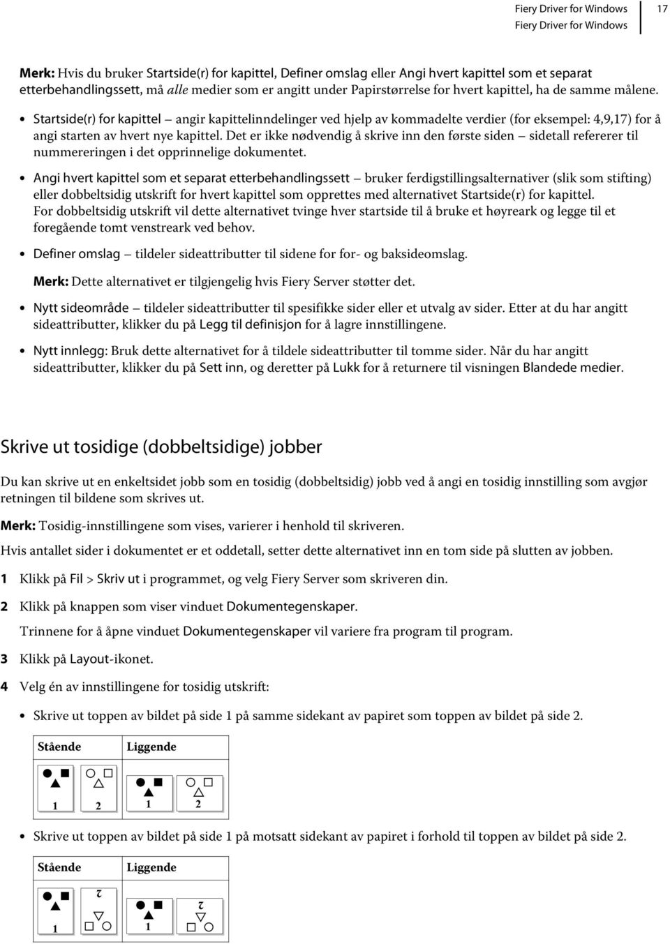 Det er ikke nødvendig å skrive inn den første siden sidetall refererer til nummereringen i det opprinnelige dokumentet.