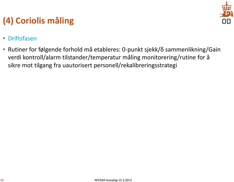 tilstander/temperatur måling monitorering/rutine for å sikre mot