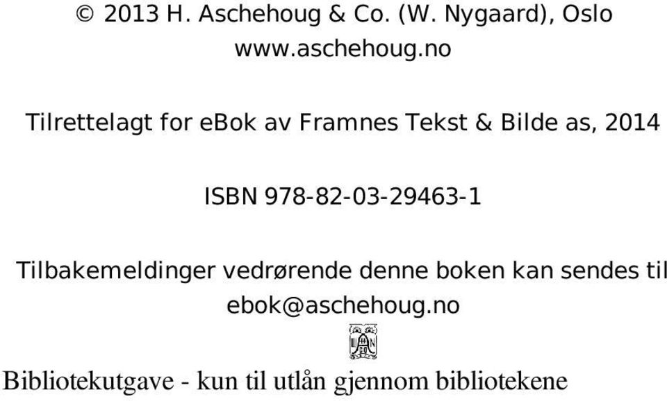 978-82-03-29463-1 Tilbakemeldinger vedrørende denne boken kan