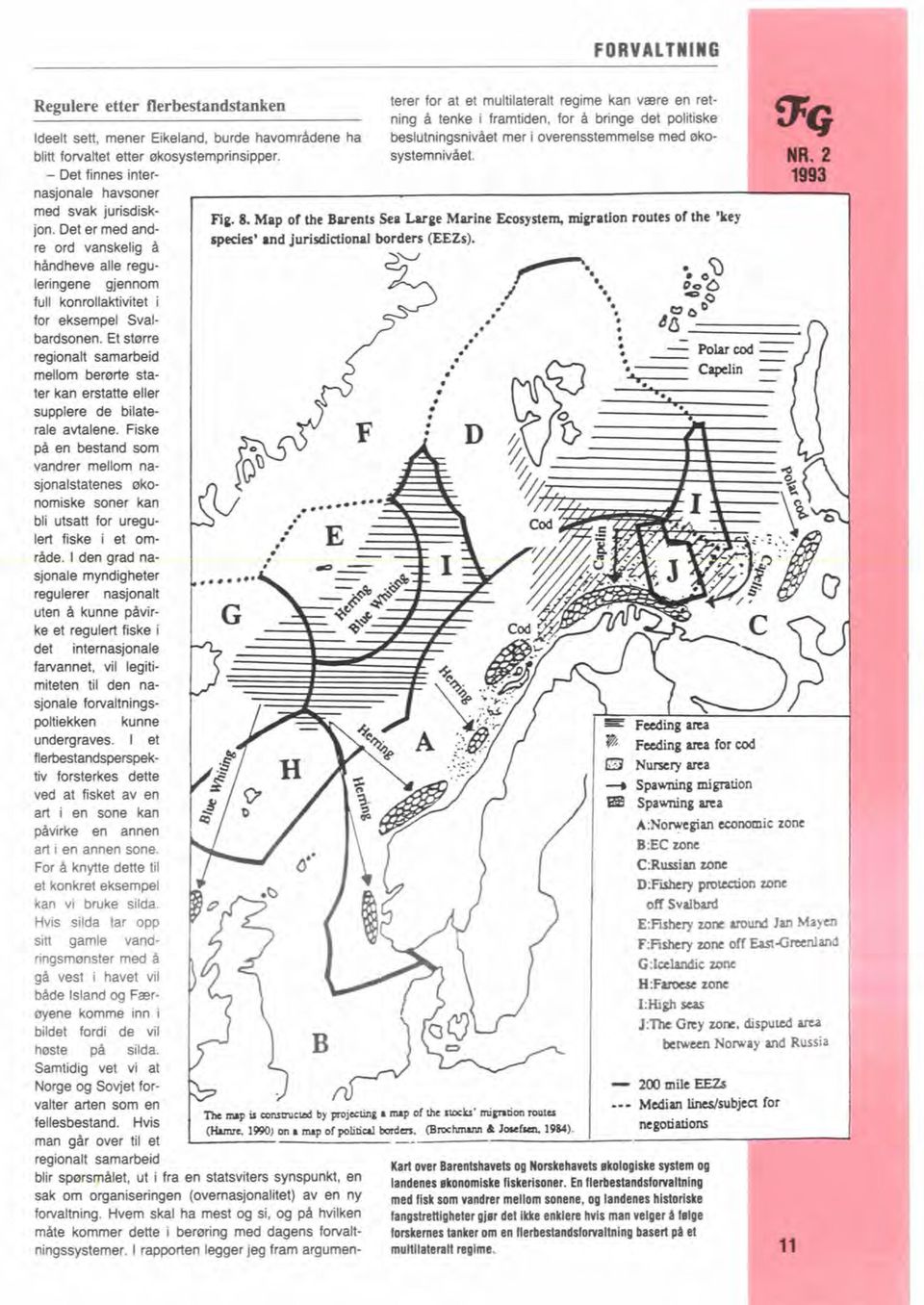 Mnp of the Barents Sea Lsrge Marine Ecosystem, migratlon routes of the 'key jon. Det er med andrpcdes' and jurisdictiod borders (EEZs).