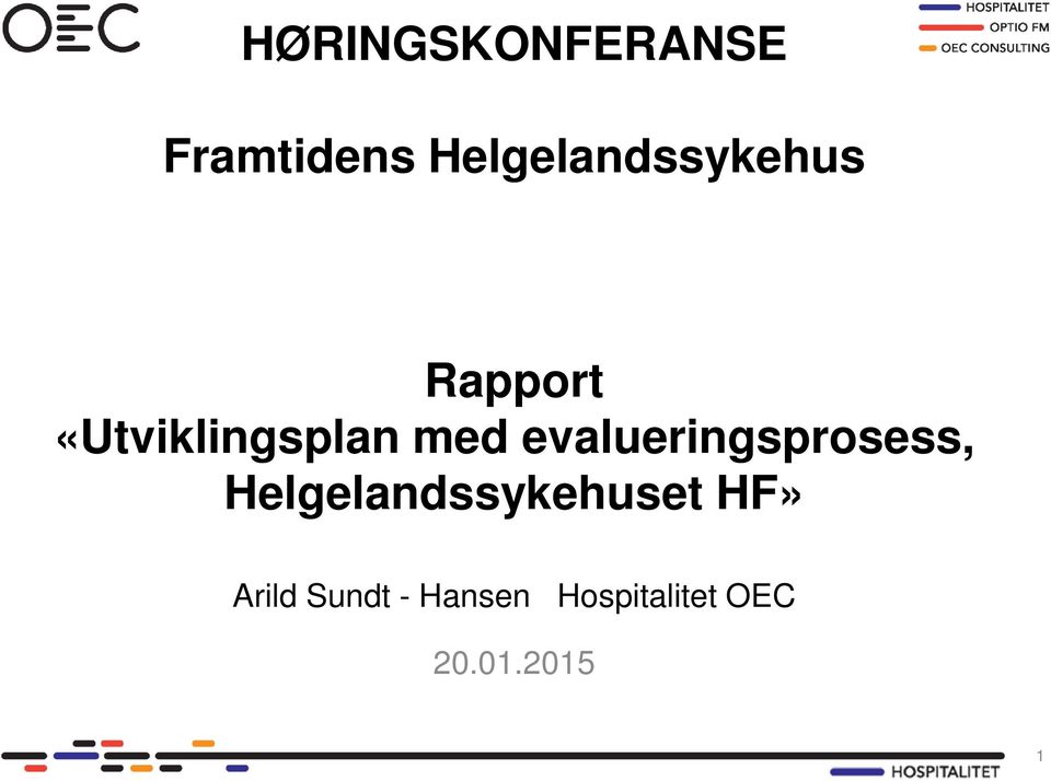 med evalueringsprosess,