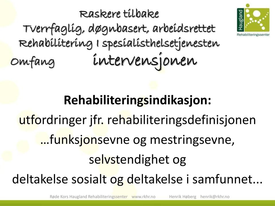 rehabiliteringsdefinisjonen funksjonsevne og