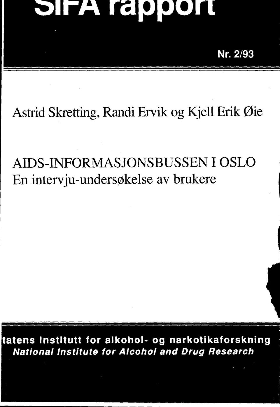 AIDS-INFORMASJONSBUSSEN I OSLO En