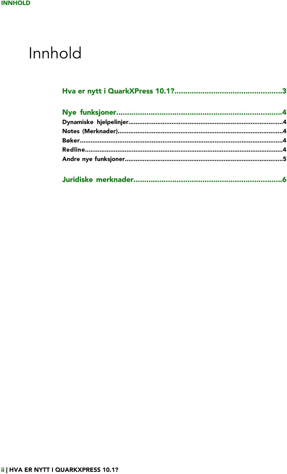 ..4 Notes (Merknader)...4 Bøker...4 Redline.