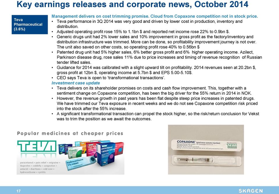 Generic drugs unit had 2% lower sales and 10% improvement in gross profit as the factory/inventory and distribution infrastructure was trimmed.