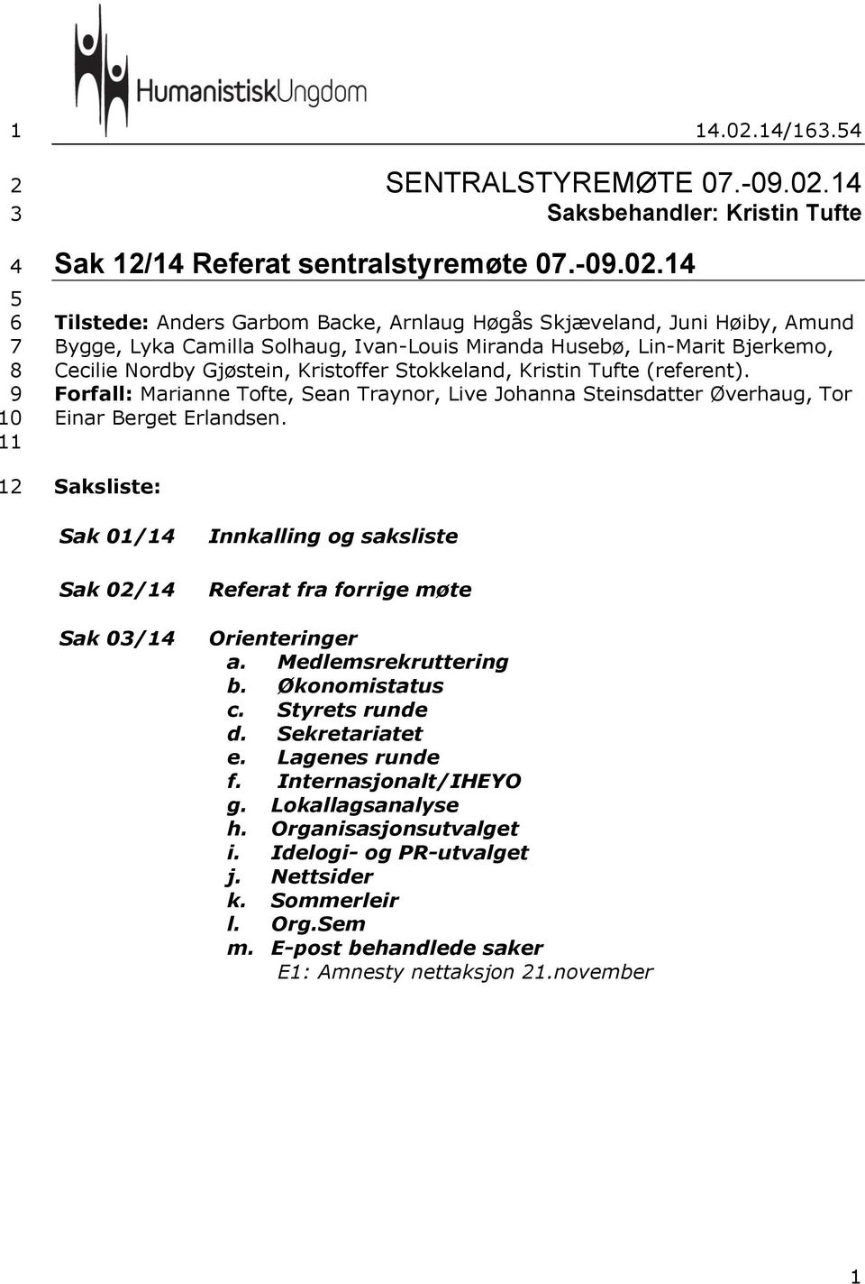 14 Sak 12/14 Referat sentralstyremøte 07.-09.02.