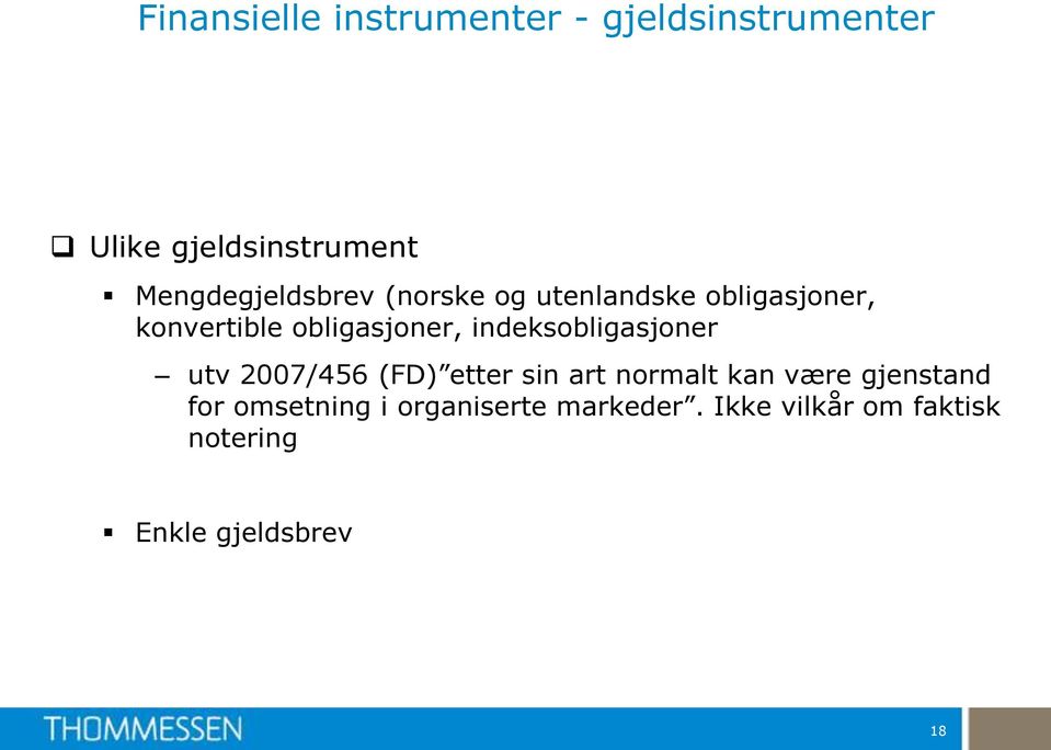 obligasjoner, indeksobligasjoner utv 2007/456 (FD) etter sin art normalt kan