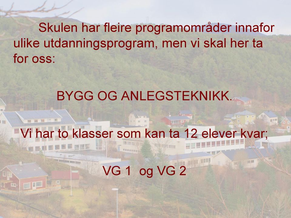 for oss: BYGG OG ANLEGSTEKNIKK.