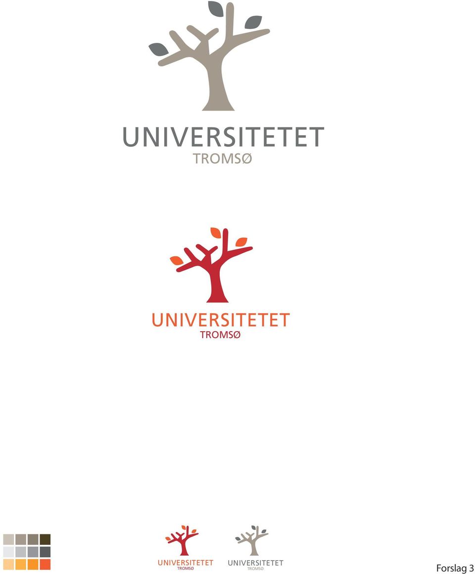 SITETET T SØ iversitetet UNI