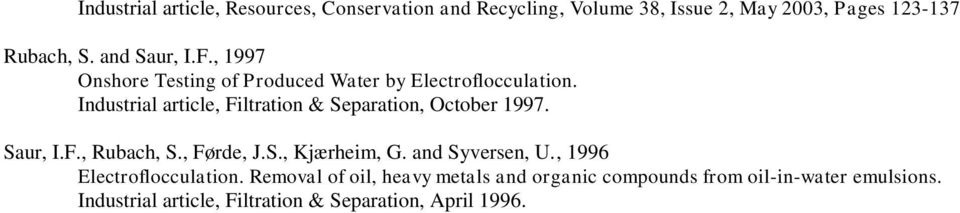 Industrial article, Filtration & Separation, October 1997. Saur, I.F., Rubach, S., Førde, J.S., Kjærheim, G.